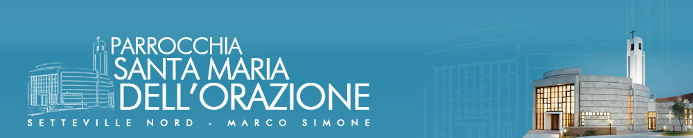 Parrocchia S.M. dell'Orazione a Setteville Nord-Marco Simone